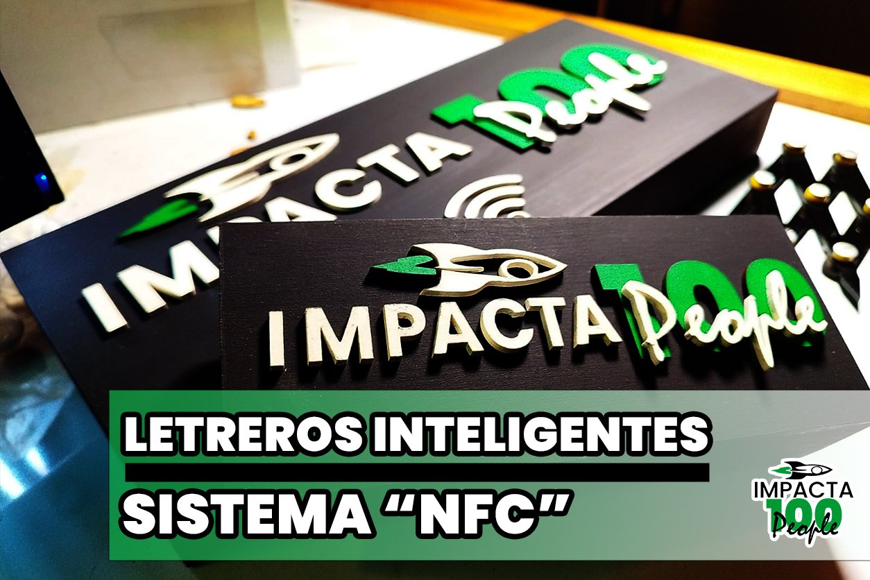 ¡Letreros Inteligentes, acerca el teléfono y envia automaticante la información!